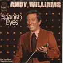 7inch Vinyl Single - Andy Williams - Spanish Eyes / The Hawaiian Wedding Song
