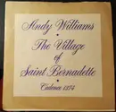 7inch Vinyl Single - Andy Williams - The Village Of St. Bernadette