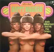Andy Williamsen And His Pop Drivers - Happy Moskau (Non-Stop)