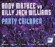 Andy Mathee Vs.Jack Williams - Party Children