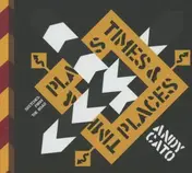 Andy Cato - Times And Places