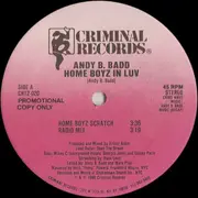 12'' - Andy B. Badd - Home Boyz In Luv - Promo