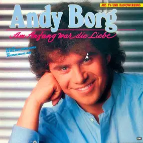 Andy Borg - Am Anfang war die Liebe