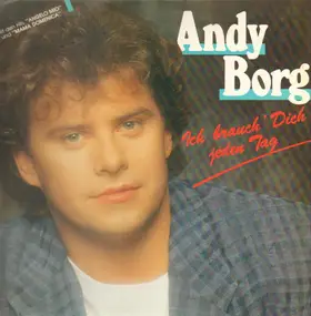 Andy Borg - Ich Brauch' Dich Jeden Tag