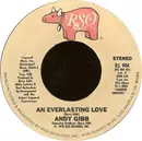7'' - Andy Gibb - An Everlasting Love