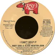 7'' - Andy Gibb & Olivia Newton-John - I Can't Help It