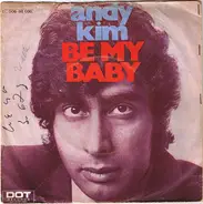 Andy Kim - Be My Baby