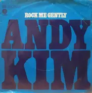 Andy Kim / Joe South - Rock Me Gently