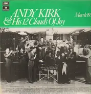 Andy Kirk And His 12 Clouds Of Joy - March 1936