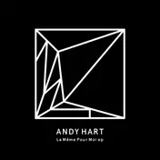 ANDY HART - La Meme Pour Moi Ep