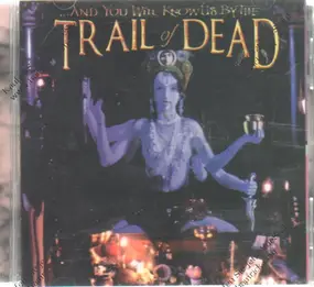 And You Will Know Us By The Trail Of Dead - Madonna