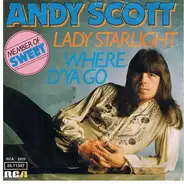 Andy Scott - Where D'Ya Go / Lady Starlight