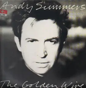 Andy Summers - The Golden Wire