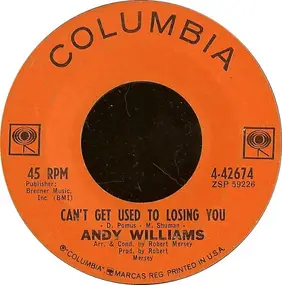 Andy Williams - Can't Get Used to Losing You