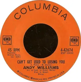 Andy Williams - Can't Get Used to Losing You