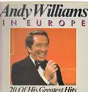 LP - Andy Williams - Andy Williams In Europe - 20 Of His Greatest Hits