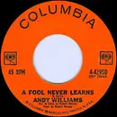 7'' - Andy Williams - A Fool Never Learns
