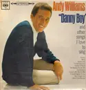 LP - Andy Williams - 'Danny Boy' And Other Songs I Love To Sing - stereo