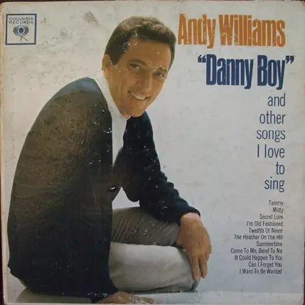 Andy Williams - "Danny Boy" And Other Songs I Love To Sing