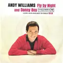 7'' - Andy Williams - Fly By Night / Danny Boy