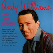 Andy Williams - Two Time Winners