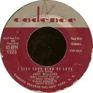 Andy Williams With Archie Bleyer Orchestra - I Like Your Kind Of Love