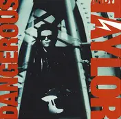 Andy Taylor - Dangerous
