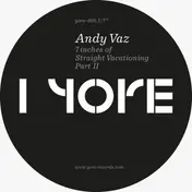 Andy Vaz - 7inches Of Straight Vacationing Pt 2