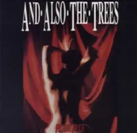 And Also The Trees - The Pear Tree