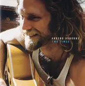 Anders Osborne - Two Times
