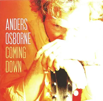 Anders Osborne - Coming Down