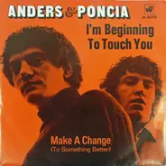 Anders & Poncia - I'm Beginning To Touch You