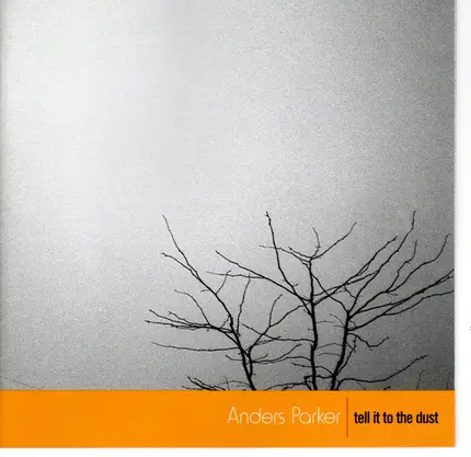 Anders Parker - Tell It to the Dust