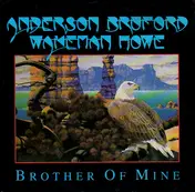 Anderson Bruford Wakeman Howe - Brother Of Mine