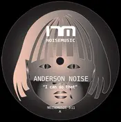 Anderson Noise - I Can Do That / Crazy Future