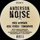 12inch Vinyl Single - Anderson Noise - Atividade