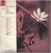 LP - Anderson, Ravel, Alfven a.o. - Musique Au Fil Des Heures 2