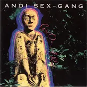 Andi Sex Gang - God On A Rope
