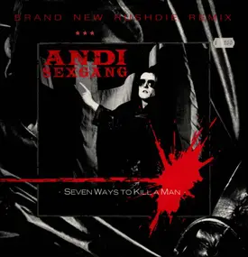 Andi Sexgang - Seven Ways To Kill A Man