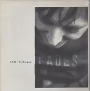 Andi Teichmann - Fades