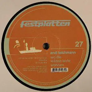 andi teichmann - wo die wilden kerle wohnen
