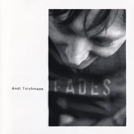 Andi Teichmann - Fades
