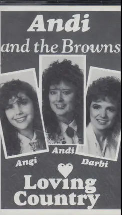 Andi & The Browns - Loving Country