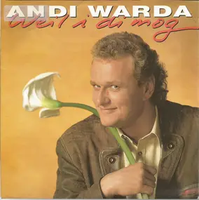 Andi Warda - Weil I Di Mog