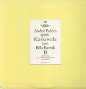 Andor Foldes - spielt Klavierwerke von Bela Bartok II