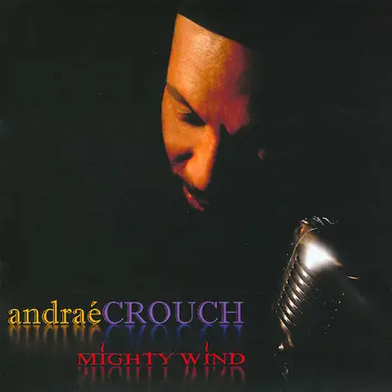 Andraé Crouch - Mighty Wind