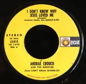 Andrae Crouch and the Disciples - I Don't Know Why Jesus Loved Me