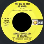 Andrae Crouch and the Disciples - Just Like He Said He Would