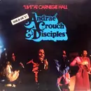 LP - Andraé Crouch & The Disciples - 'Live' At Carnegie Hall