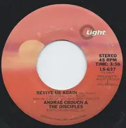 Andraé Crouch & The Disciples - Revive Us Again / Power In The Blood